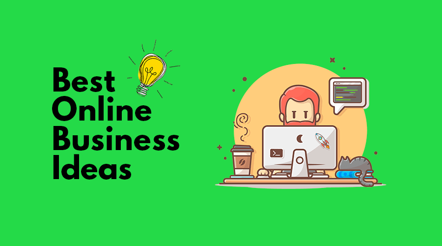 Most popular online businesses that you can start