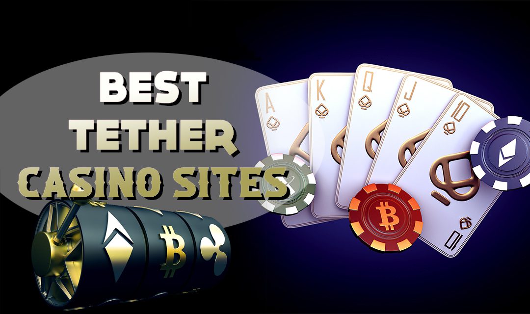 13 Best Tether Casinos for 2023: Top USDT Gambling Sites