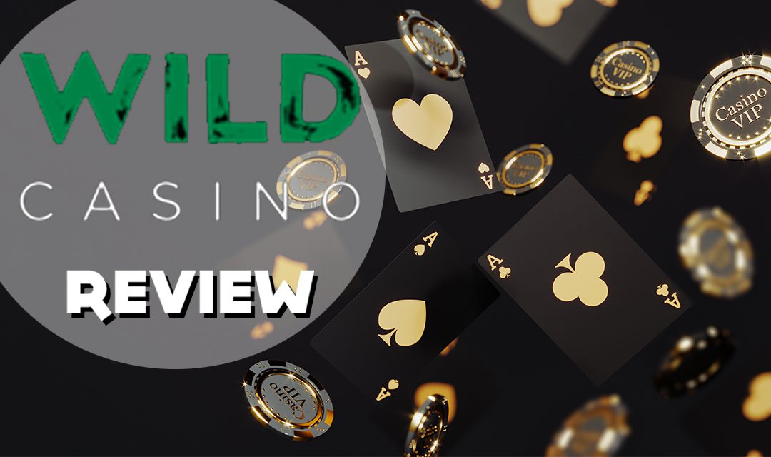 Wild Casino Review for 2023: Should you Trust Wild Casino.ag?