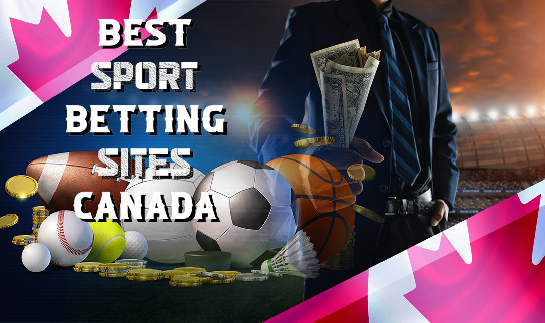 Best Sports Betting Sites Canada for [current_date format=’F, Y’]