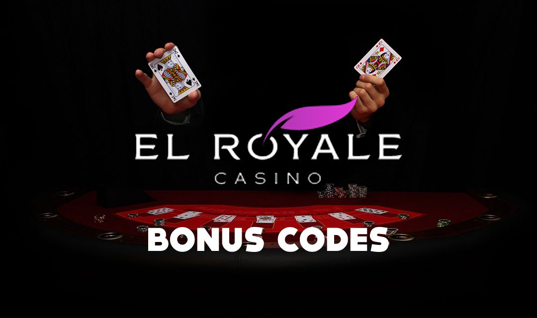 El Royale Casino Bonus Codes & Promos Available Now (2023)