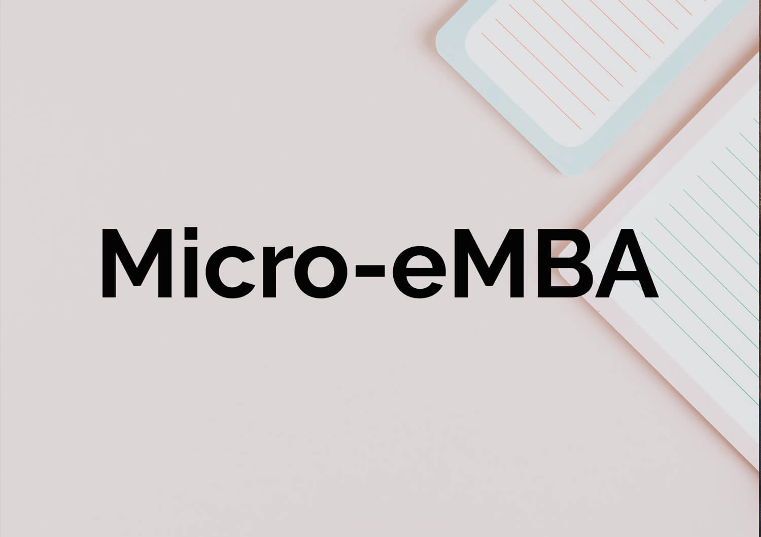 The Free Micro-eMBA for Businesses