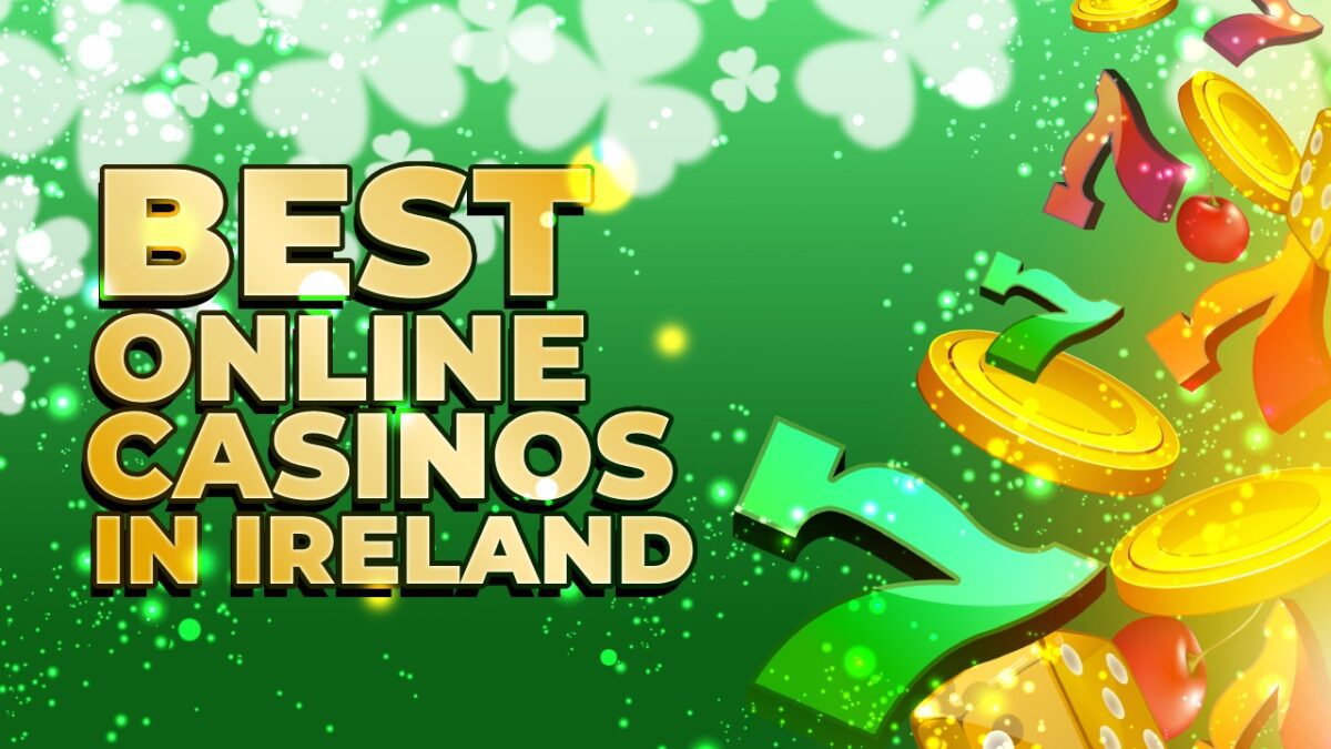 13 Best Online Casinos Ireland 2023: Bonuses and Games