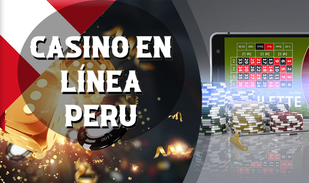 Top casinos en línea de Perú – Descubre el mejor casino online Perú por seguridad, juegos y bonos