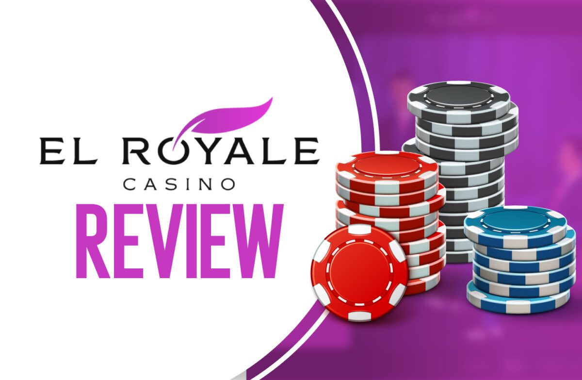 El Royale Casino Review for 2023: Is El Royale Safe & Legit?