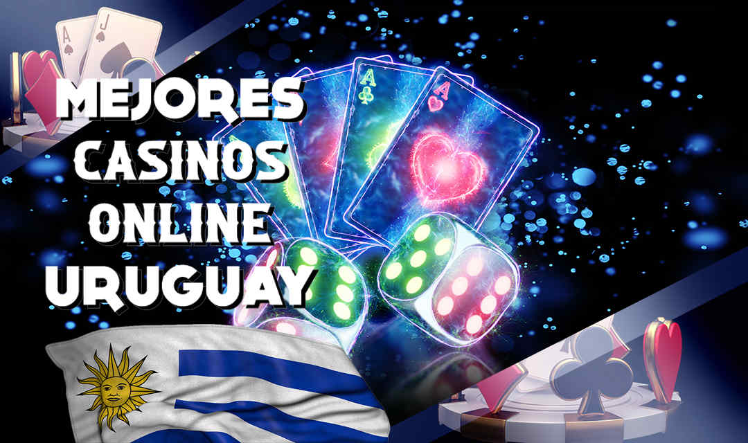 Mejores casinos online de Uruguay – Vea el casino online más recomendable para uruguayos en 2022