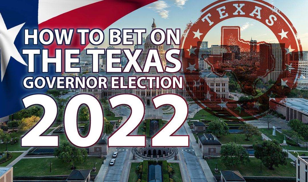 How to Bet on the Texas Governor Race in 2023