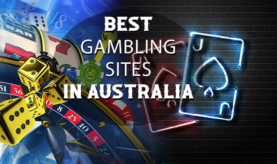 Best Gambling Sites Australia to Play with Real Money in [current_date format=’F, Y’]