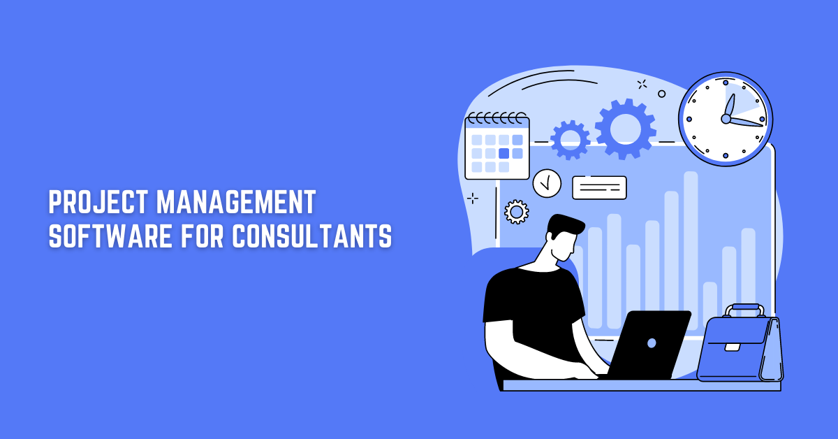 8 Best Project Management Software for Consultants