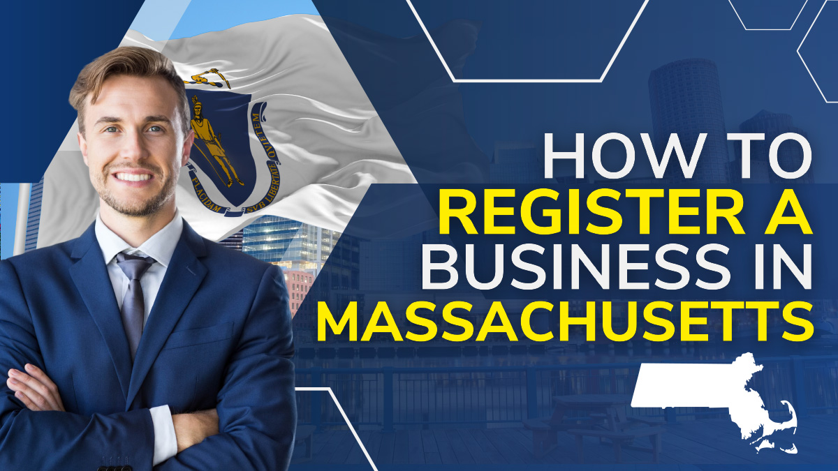 How to Register a Business in Massachusetts: Ultimate Guide