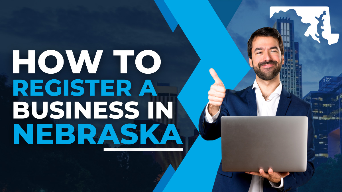 How to Register a Business in Nebraska: A Complete Guide