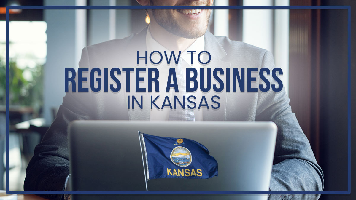 How to Register a Business in Kansas: An In-Depth Guide